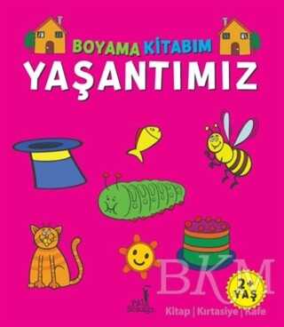 Boyama Kitabım - Yaşantımız - Pal Sokağı Yayınları