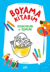 Boyama Kitabım – Oyuncaklar ve Eşyalar - Minik Ada