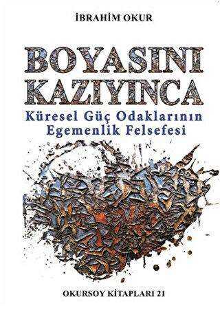 Boyasını Kazıyınca - Okursoy Kitapları