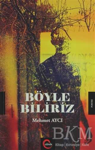 Böyle Biliriz - Cümle Yayınları