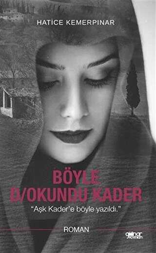 Böyle D-okundu Kader - Gülnar Yayınları