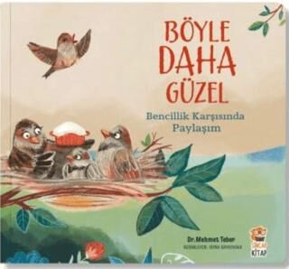 Böyle Daha Güzel – Bencillik Karşısında Paylaşım - 1