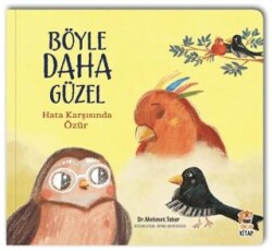 Böyle Daha Güzel - Hata Karşısında Özür - Sincap Kitap