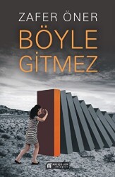Böyle Gitmez - Akıl Çelen Kitaplar