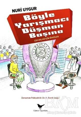 Böyle Yarışmacı Düşman Başına - Günce Yayınları