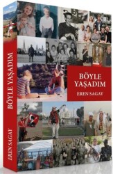 Böyle Yaşadım - Siyah Beyaz Yayınları