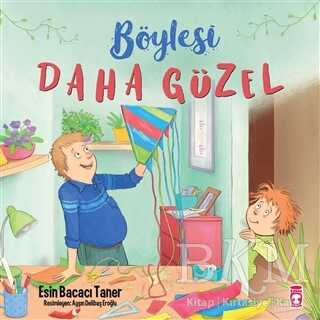 Böylesi Daha Güzel - Timaş Çocuk