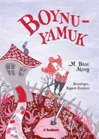 Boynu Yamuk - Tudem Yayınları