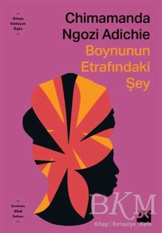 Boynunun Etrafındaki Şey - Doğan Kitap