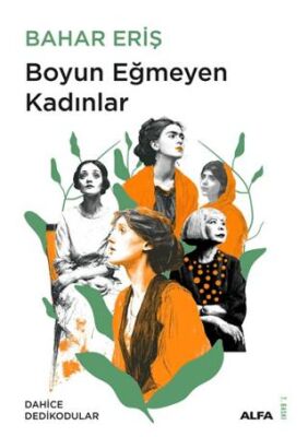 Boyun Eğmeyen Kadınlar - 1