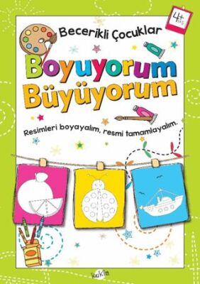 Boyuyorum Büyüyorum 4 Yaş - Becerikli Çocuklar - 1
