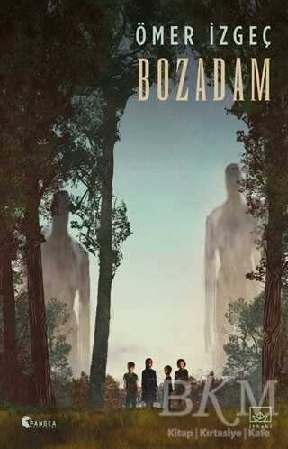 Bozadam - İthaki Yayınları