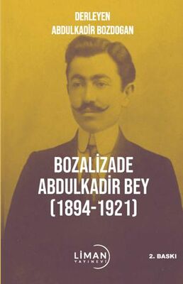 Bozalizade Abdulkadir Bey 1894-1921