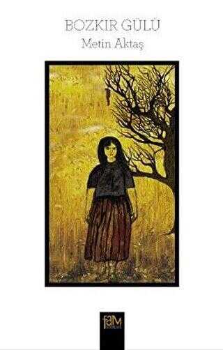 Bozkır Gülü - Fam Yayınları