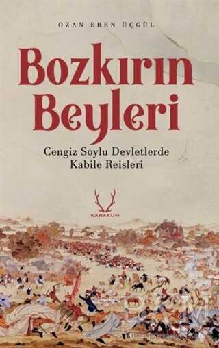 Bozkırın Beyleri - Karakum Yayınevi