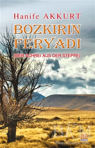Bozkırın Feryadı - Tunç Yayıncılık