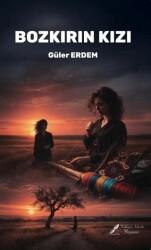 Bozkırın Kızı - Fısıldayan Kalemler Yayınevi