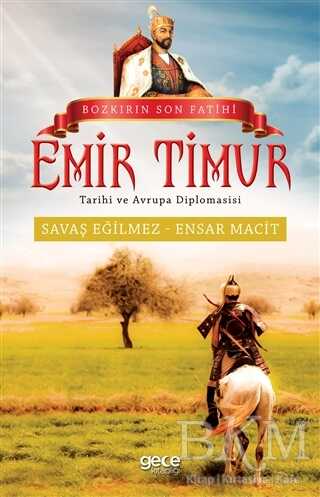 Bozkırın Son Fatihi Emir Timur - Gece Kitaplığı