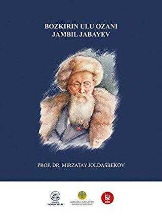 Bozkırın Ulu Ozanı Jambil Jabayev