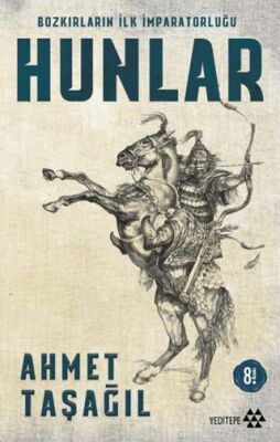 Bozkırların İlk İmparatorluğu Hunlar kapağı