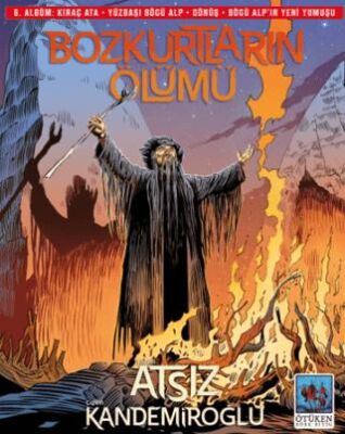 Bozkurtların Ölümü 6. Albüm - 1