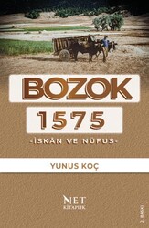 Bozok 1575 - İskan ve Nüfus - Net Kitaplık Yayıncılık