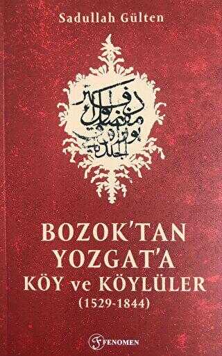 Bozok`tan Yozgat`a Köy ve Köylüler