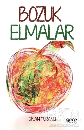 Bozuk Elmalar - Gece Kitaplığı