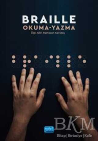 Braille Okuma Yazma - Nobel Akademik Yayıncılık