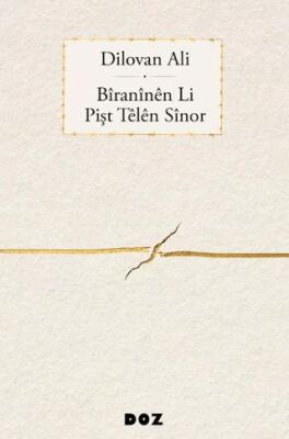 Bîranînên Li Pişt Têlên Sînor - 1