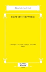 Bread Upon the Waters - Capitol Books