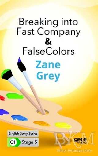 Breaking into Fast Company - False Colors - İngilizce Hikayeler C1 Stage 5 - Gece Kitaplığı
