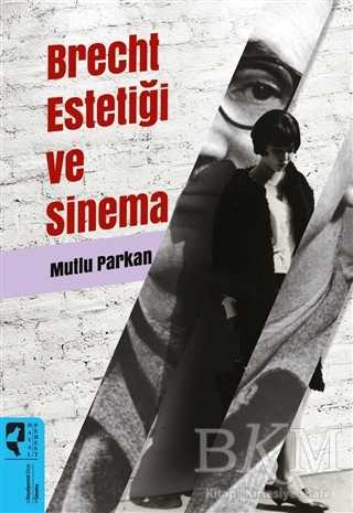 Brecht Estetiği ve Sinema - HayalPerest Kitap