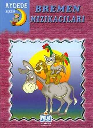 Aydede Serisi - Bremen Mızıkacılar - Polat Kitapçılık
