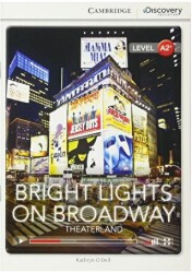 Bright Lights on Broadway: Theaterland Book With Online Access Code - Cambridge Yayınları