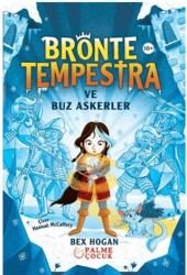 Bronte Tempestra Ve Buz Askerler 10+ - Palme Çocuk