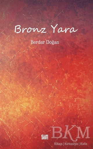 Bronz Yara - Şiirden Yayıncılık