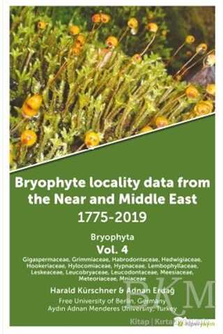 Bryophyte Locality Data From The Near and Middle East 1775-2019 Bryophyta Vol. 4 - Hiperlink Yayınları