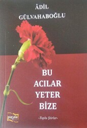 Bu Acılar Yeter Bize - Payda Yayıncılık