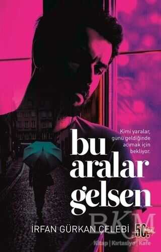 Bu Aralar Gelsen - Nesil Yayınları