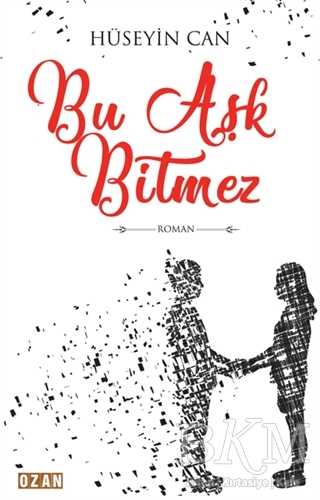 Bu Aşk Bitmez - Ozan Yayıncılık