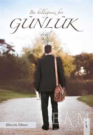 Bu Bildiğiniz Bir Günlük Değil - İkinci Adam Yayınları