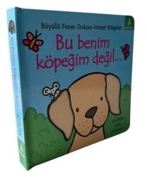 Bu Benim Köpeğim Değil… - Büyülü Fener Yayınları