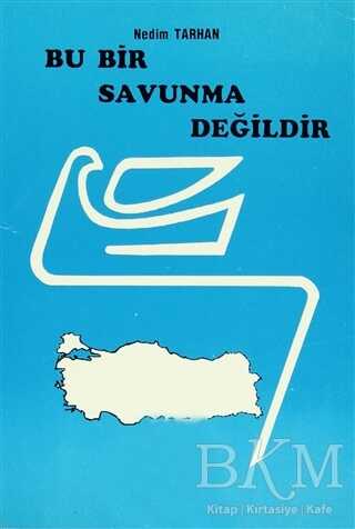 Bu Bir Savunma Değildir - Hacan Yayınları