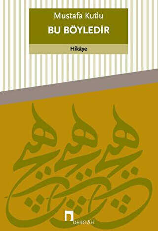Bu Böyledir - Dergah Yayınları
