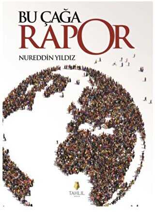 Bu Çağa Rapor - Tahlil Yayınları