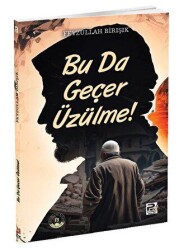 Bu da Geçer Üzülme ! - Karınca & Polen Yayınları
