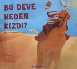 Bu Deve Neden Kızdı? Why is the Camel So Angry? - Multibem Yayınları