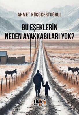 Bu Eşeklerin Neden Ayakkabıları Yok? - 1