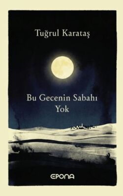 Bu Gecenin Sabahı Yok - 1